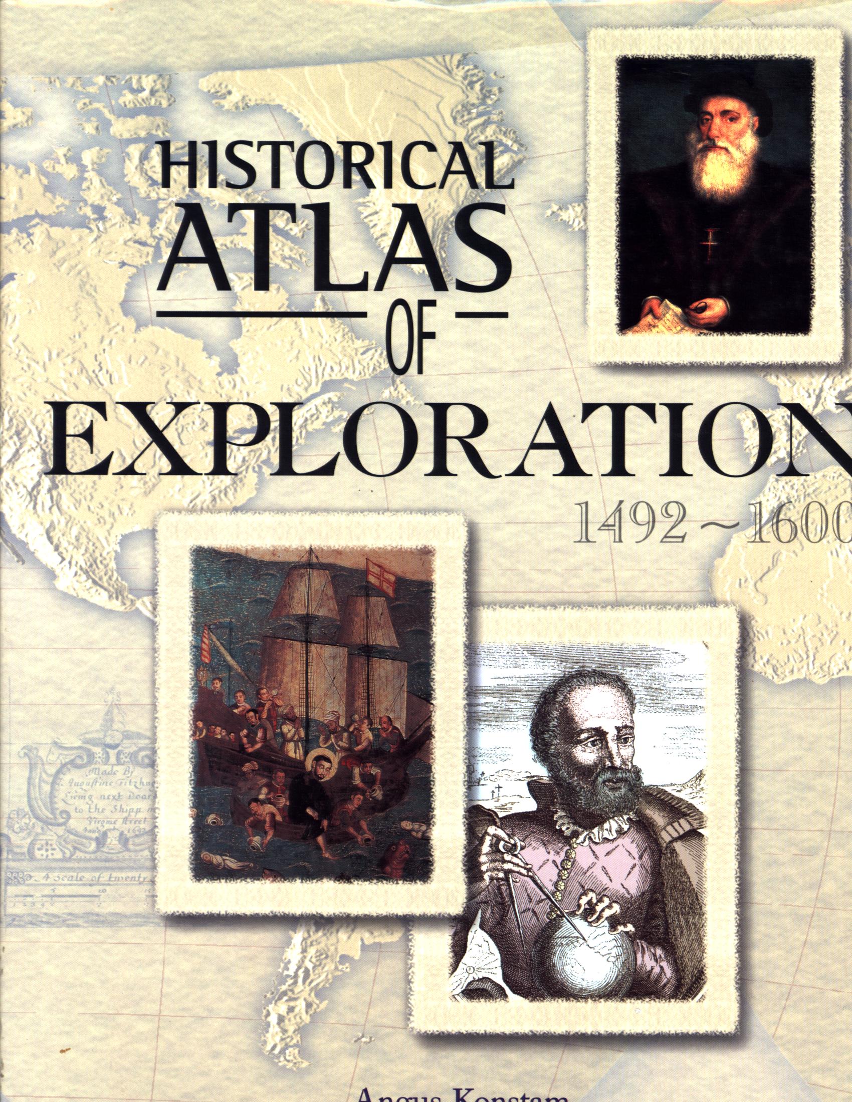 historical atlas of exploration: 1492-1600. 